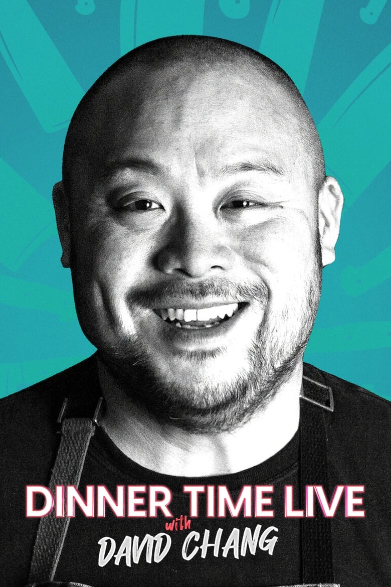 Dinner Time Live with David Chang: Season 1